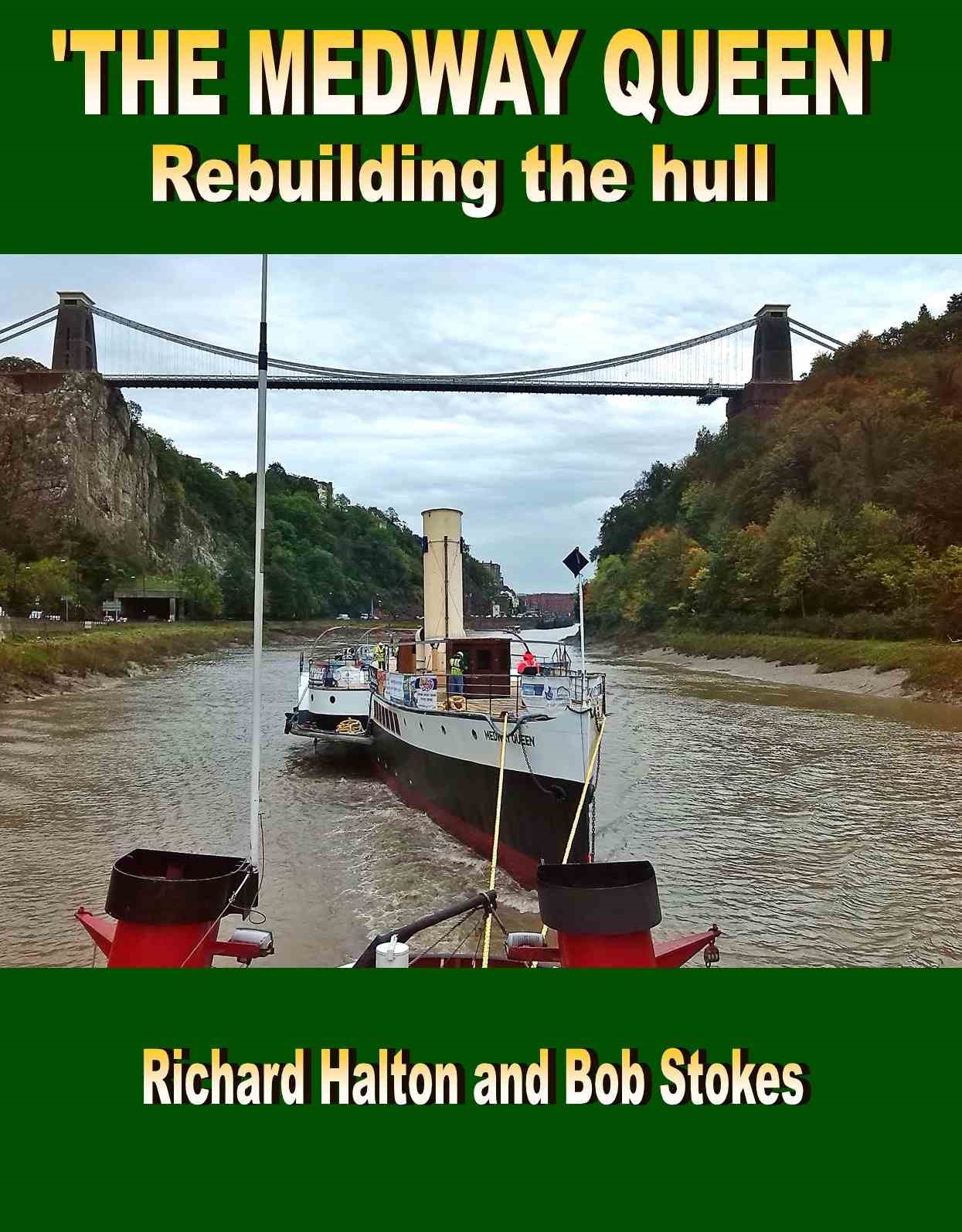 The Medway Queen -Rebuilding the hull